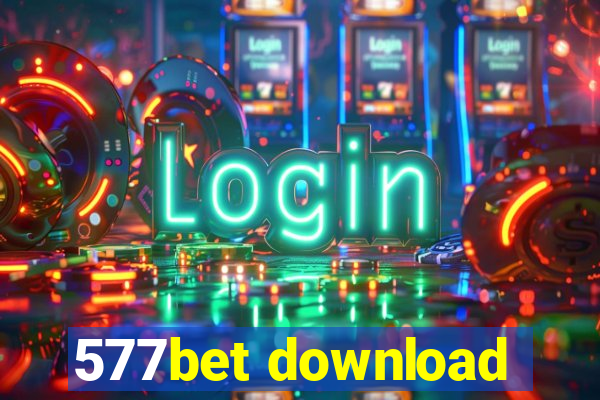 577bet download